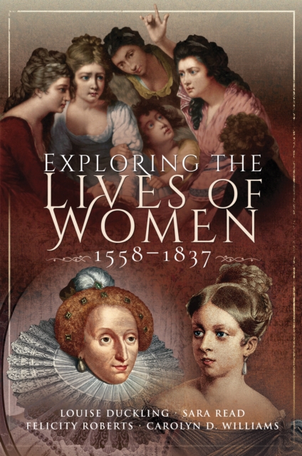 Exploring the Lives of Women, 1558-1837, EPUB eBook