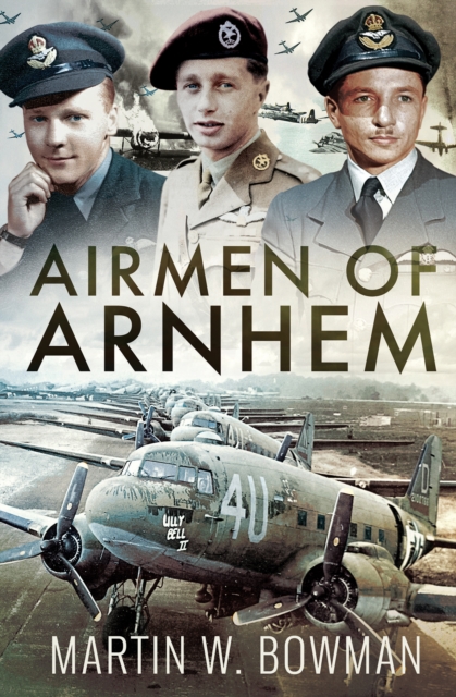 Airmen of Arnhem, PDF eBook