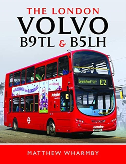 The London Volvo B9TL and B5LH, Hardback Book