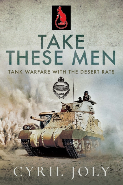 Take These Men : Tank Warfare with the Desert Rats, EPUB eBook
