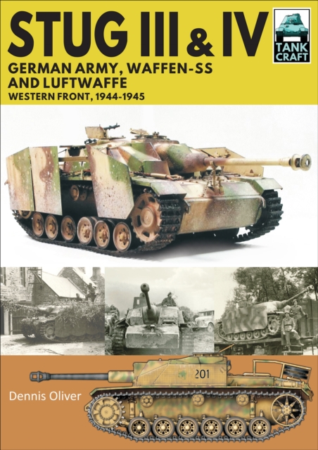 Stug III & Stug IV : German Army, Waffen-SS and Luftwaffe: Western Front, 1944-1945, EPUB eBook