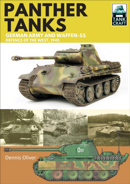 Panther Tanks: German Army and Waffen-SS, Defence of the West, 1945, EPUB eBook