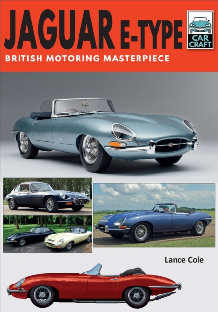 Jaguar E-Type : British Motoring Masterpiece, EPUB eBook