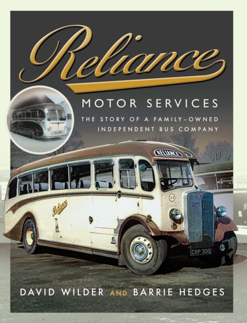 Reliance Motor Services : The Story of a Family-Owned Independent Bus Company, EPUB eBook