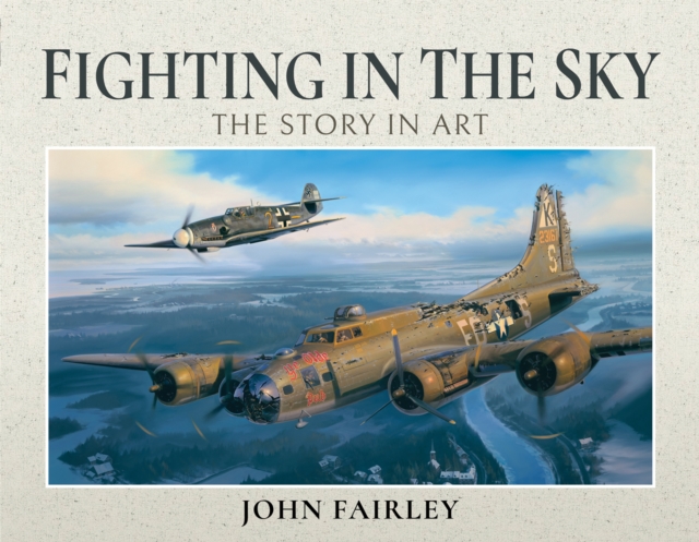 Fighting in the Sky : The Story in Art, PDF eBook