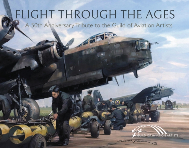 Flight Through the Ages : A 50th Anniversary Tribute to the Guild of Aviation Artists, EPUB eBook