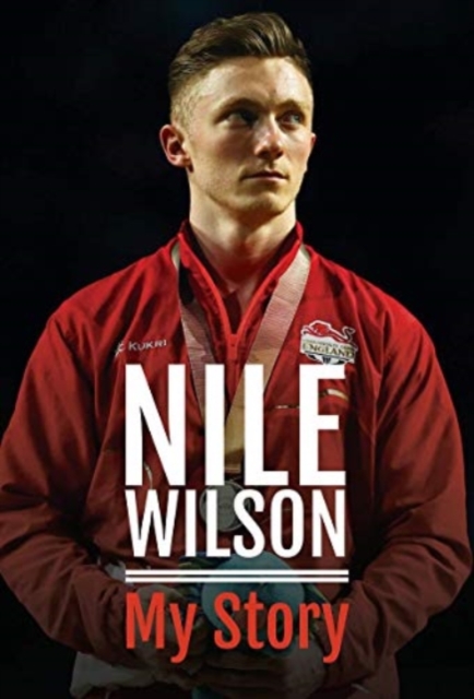 Nile Wilson - My Story, Hardback Book