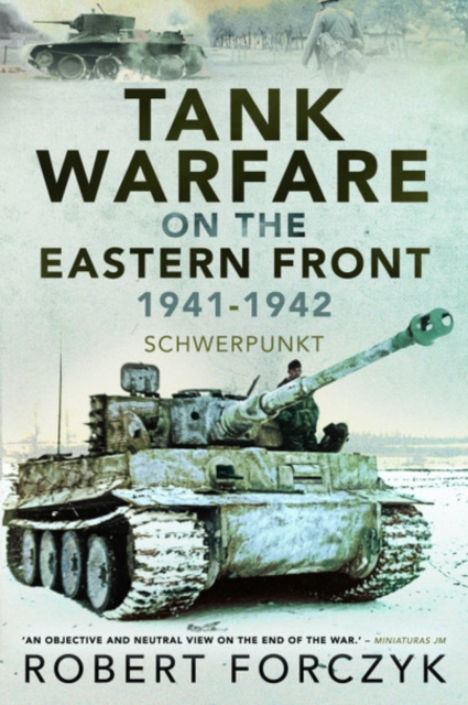 Tank Warfare on the Eastern Front, 1941-1942 : Schwerpunkt, Paperback / softback Book