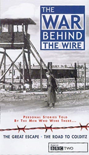 The War Behind the Wire: Voices of the Vetrans : Second World War POW Experiences, Paperback / softback Book