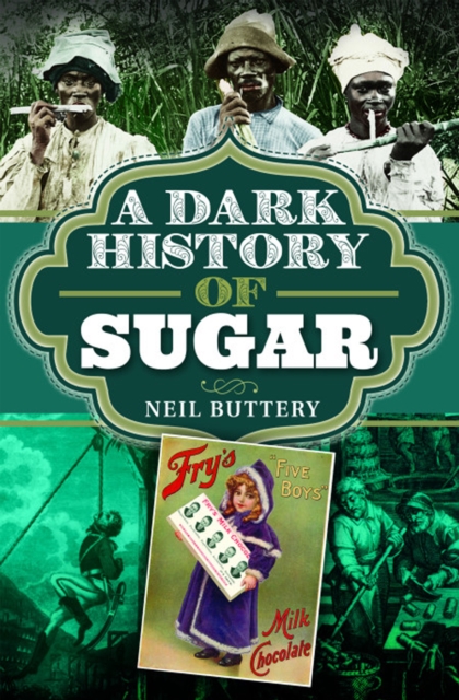 A Dark History of Sugar, PDF eBook