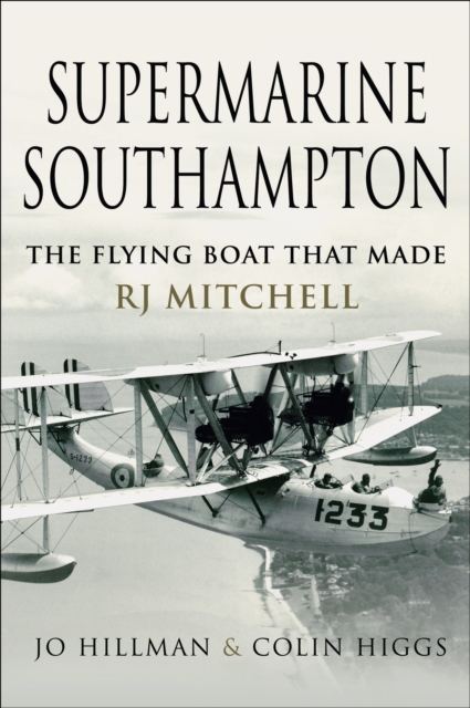 Supermarine Southampton : The Flying Boat that Made R.J. Mitchell, EPUB eBook