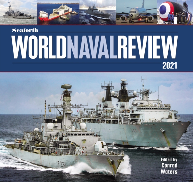 Seaforth World Naval Review 2021, PDF eBook