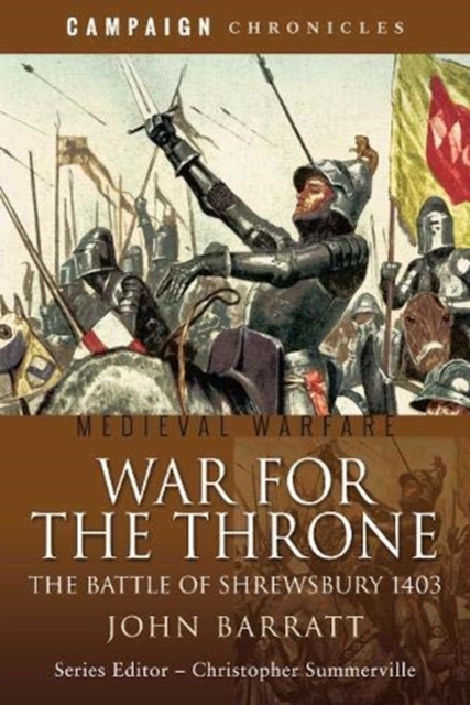 War for the Throne : The Battle of Shrewsbury 1403, Paperback / softback Book