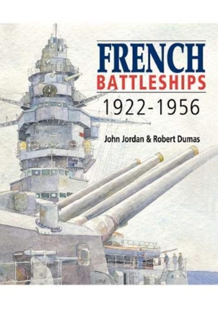 French Battleships, 1922-1956, Paperback / softback Book