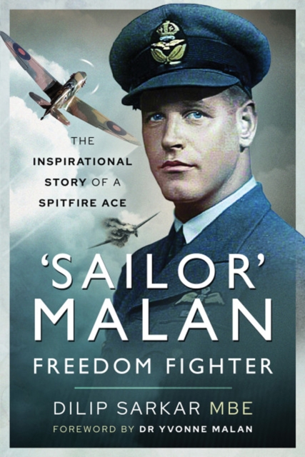 Sailor' Malan-Freedom Fighter : The Inspirational Story of a Spitfire Ace, EPUB eBook