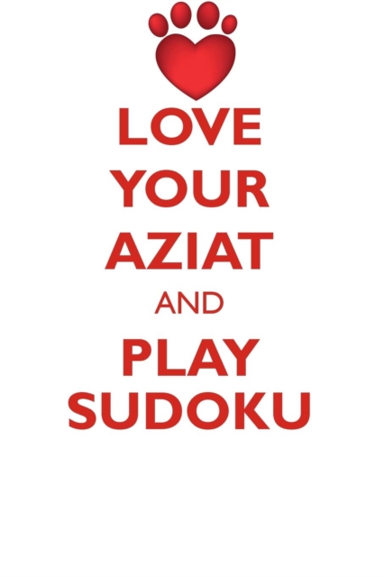 Love Your Aziat and Play Sudoku Central Asian Ovtcharka Sudoku Level 1 of 15, Paperback / softback Book