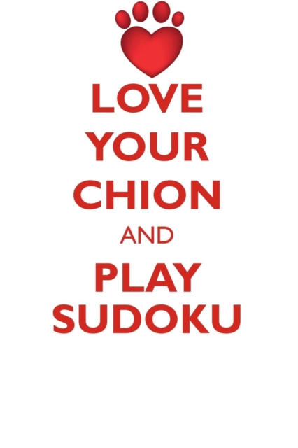 Love Your Chion and Play Sudoku Chion Sudoku Level 1 of 15, Paperback / softback Book