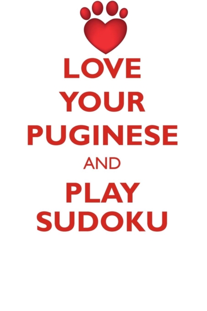 Love Your Puginese and Play Sudoku Puginese Sudoku Level 1 of 15, Paperback / softback Book