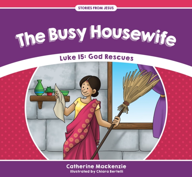 The Busy Housewife : Luke 15: God Rescues, Paperback / softback Book