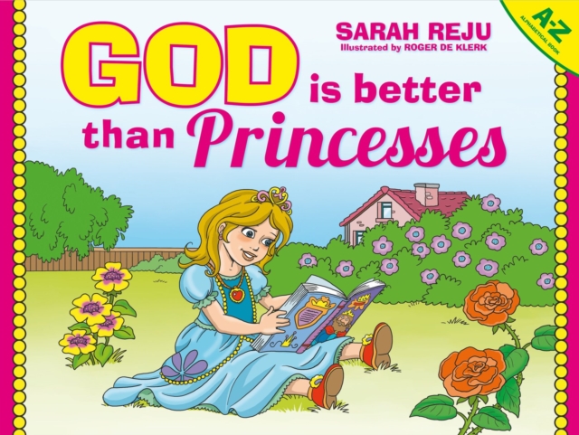 God Is Better Than Princesses, Hardback Book