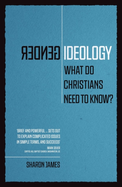 Gender Ideology : What Do Christians Need to Know?, Paperback / softback Book
