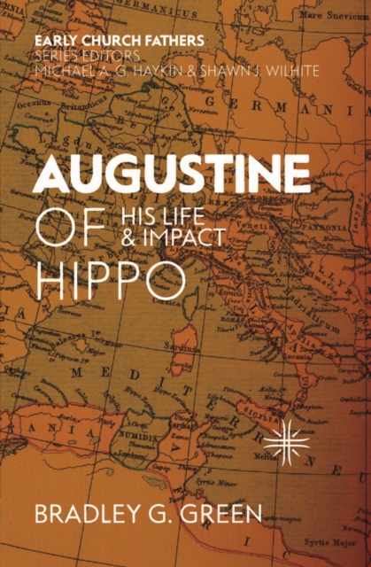 Augustine of Hippo : His Life and Impact, Paperback / softback Book