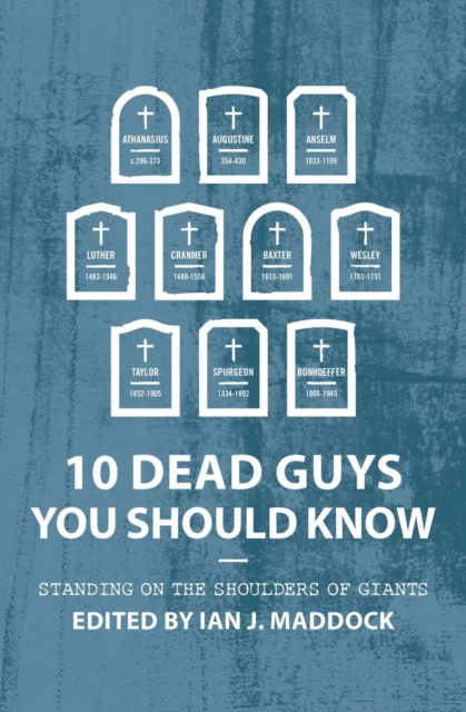 10 Dead Guys You Should Know : Standing on the Shoulders of Giants, Book Book