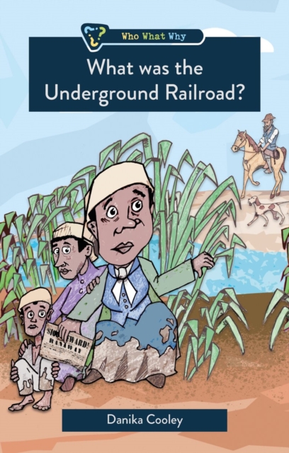 What Was the Underground Railroad?, Paperback / softback Book
