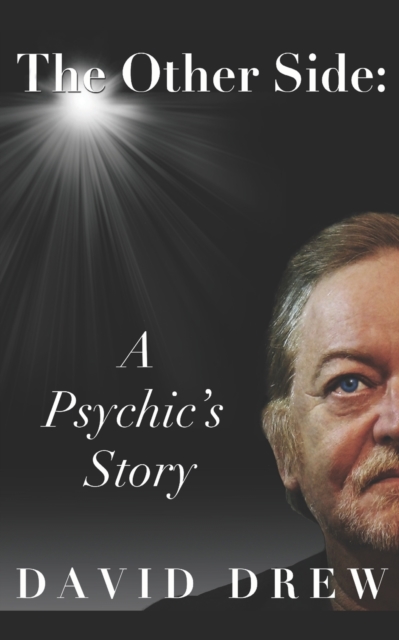 The Other Side: A Psychic's Story, Paperback / softback Book