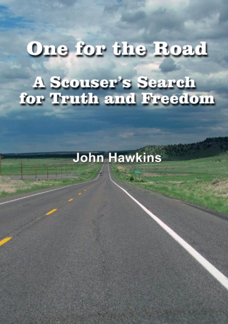 One for the Road A Scouser's Search for Truth and Freedom, Paperback / softback Book