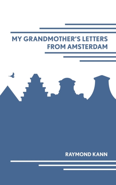 My Grandmother's Letters From Amsterdam, Hardback Book