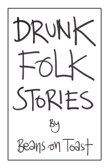 Drunk Folk Stories, Paperback / softback Book