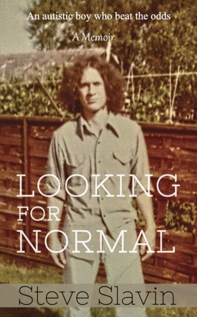 Looking for Normal : An Autistic Boy Who Beat The Odds, Paperback / softback Book
