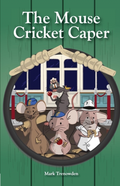The Mouse Cricket Caper : (The MCC), Paperback / softback Book