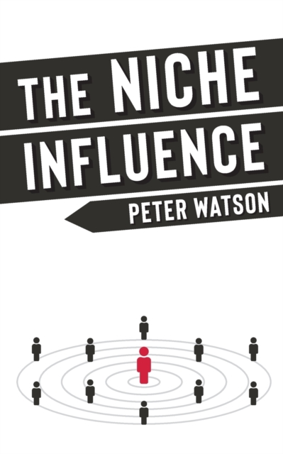 The Niche Influence, Paperback / softback Book