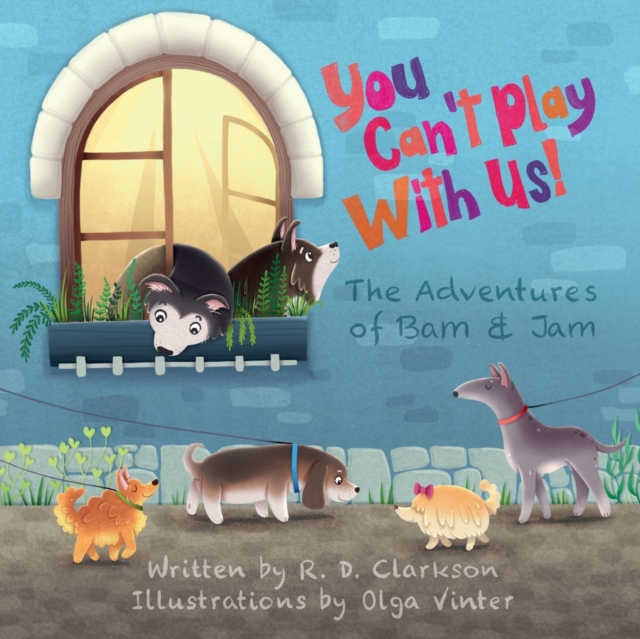 You Can't Play With Us!, Paperback / softback Book