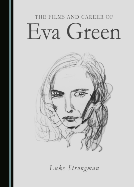 The Films and Career of Eva Green, PDF eBook