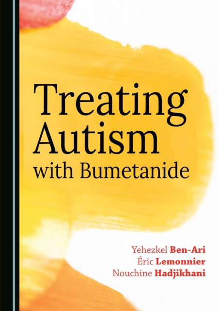None Treating Autism with Bumetanide, PDF eBook