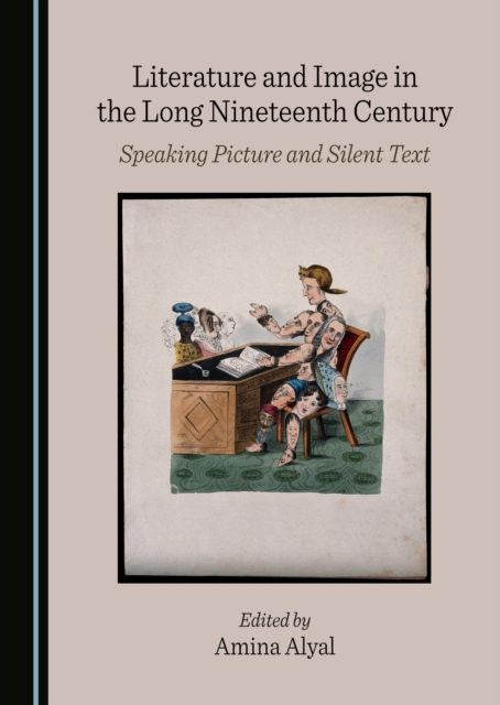 None Literature and Image in the Long Nineteenth Century : Speaking Picture and Silent Text, PDF eBook