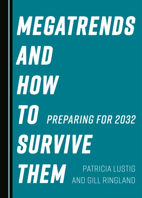 None Megatrends and How to Survive Them : Preparing for 2032, PDF eBook