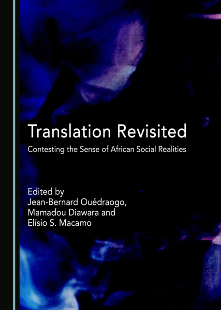 None Translation Revisited : Contesting the Sense of African Social Realities, PDF eBook