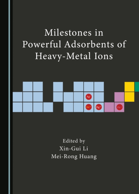 Milestones in Powerful Adsorbents of Heavy-Metal Ions, PDF eBook