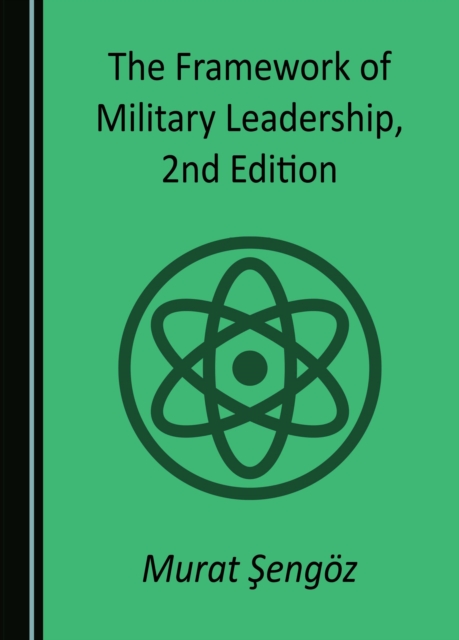 The Framework of Military Leadership, 2nd Edition, PDF eBook