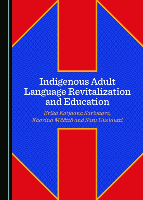 None Indigenous Adult Language Revitalization and Education, PDF eBook