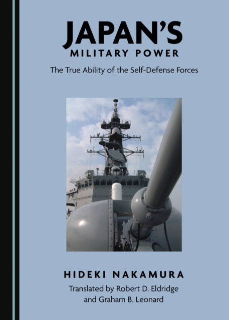 None Japan's Military Power : The True Ability of the Self-Defense Forces, PDF eBook