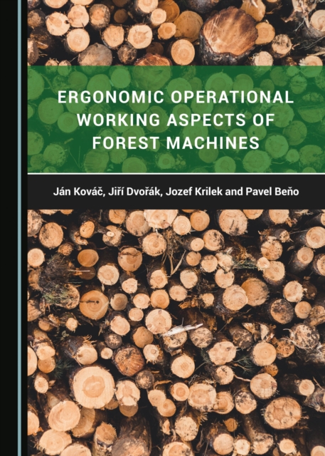 None Ergonomic Operational Working Aspects of Forest Machines, PDF eBook
