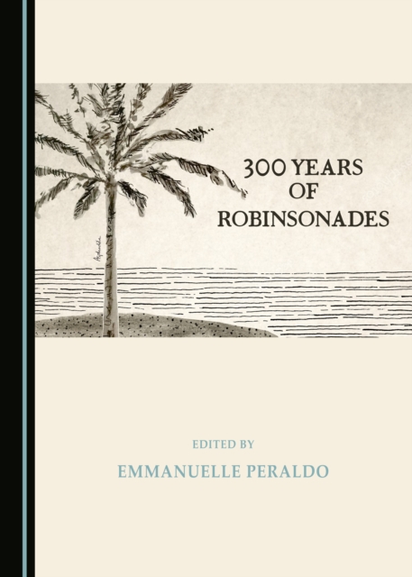 None 300 Years of Robinsonades, PDF eBook