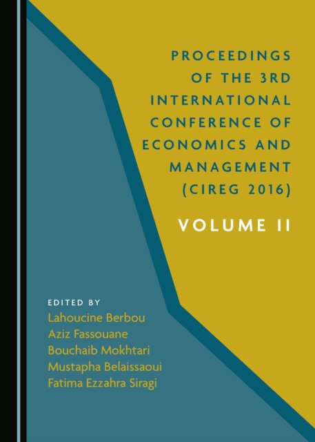 None Proceedings of the 3rd International Conference of Economics and Management (CIREG 2016) Volume II, PDF eBook