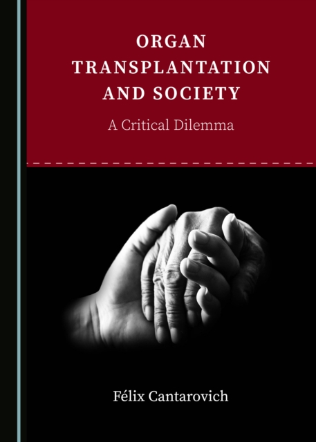 None Organ Transplantation and Society : A Critical Dilemma, PDF eBook