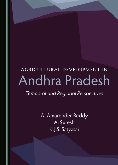 None Agricultural Development in Andhra Pradesh : Temporal and Regional Perspectives, PDF eBook